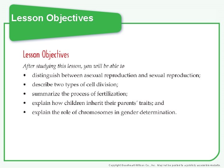 Lesson Objectives Copyright Goodheart-Willcox Co. , Inc. May not be posted to a publicly