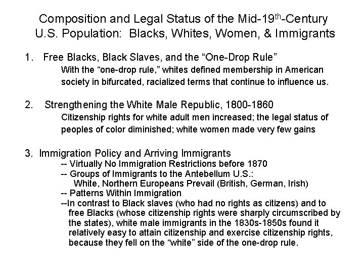 Composition and Legal Status of the Mid-19 th-Century U. S. Population: Blacks, Whites, Women,