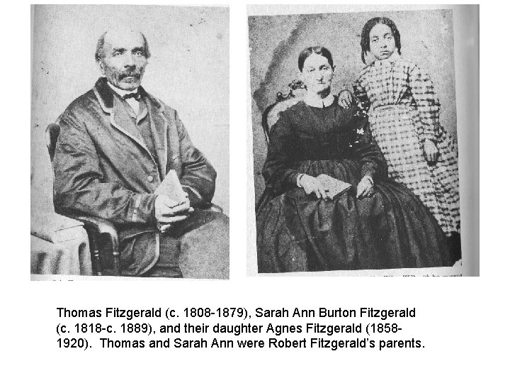 Thomas Fitzgerald (c. 1808 -1879), Sarah Ann Burton Fitzgerald (c. 1818 -c. 1889), and