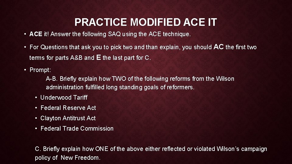 PRACTICE MODIFIED ACE IT • ACE it! Answer the following SAQ using the ACE