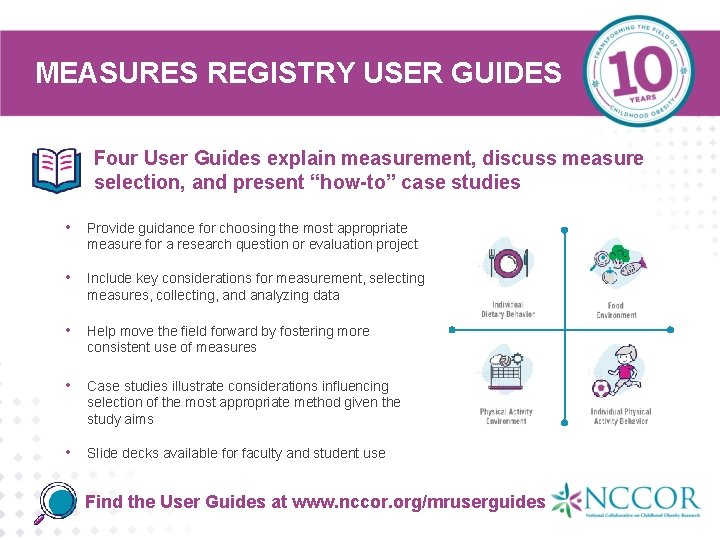 MEASURES REGISTRY USER GUIDES Four User Guides explain measurement, discuss measure selection, and present