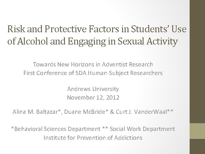 Risk and Protective Factors in Students’ Use of Alcohol and Engaging in Sexual Activity