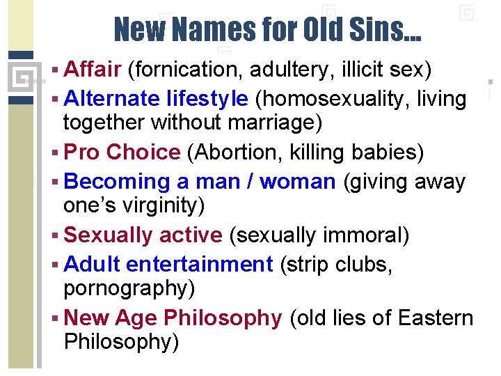 New Names for Old Sins. . . § Affair (fornication, adultery, illicit sex) §