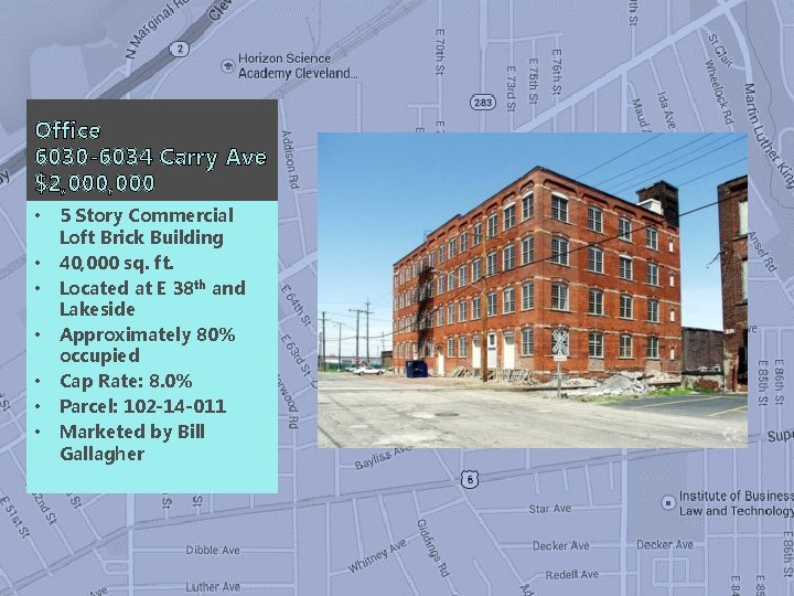 Office 6030 -6034 Carry Ave $2, 000 • • 5 Story Commercial Loft Brick