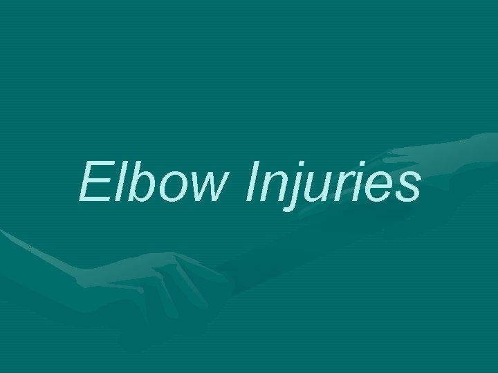 Elbow Injuries 