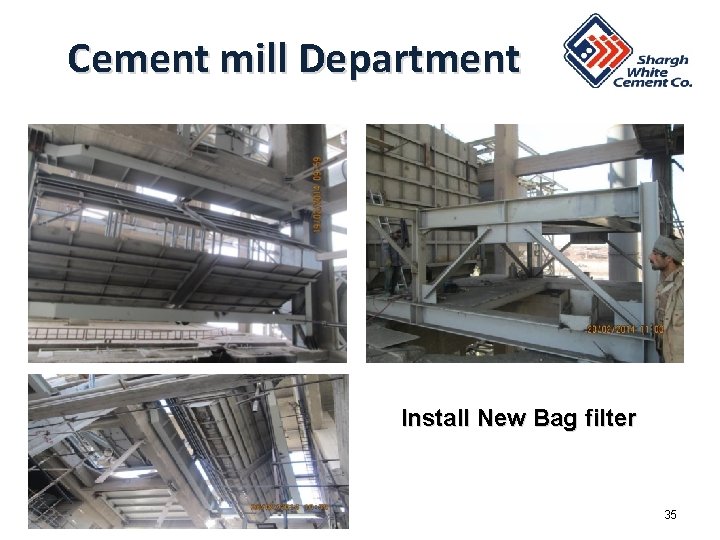 Cement mill Department Install New Bag filter 35 Cement mill Department Install New Bag filter 35