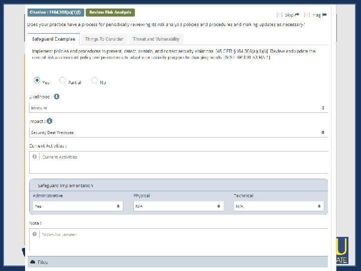 Elements of a Security Risk Assessment Assess Current Security Measures Assess and document security