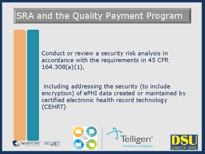 SRA and the Quality Payment Program Conduct or review a security risk analysis in