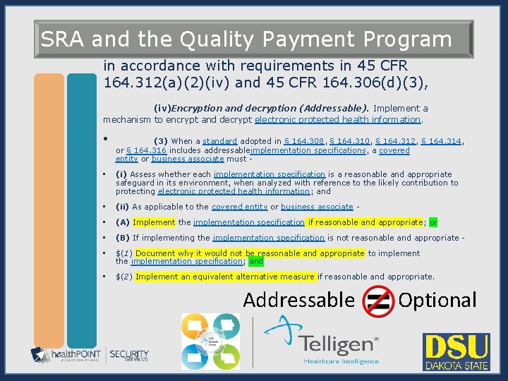 SRA and the Quality Payment Program in accordance with requirements in 45 CFR 164.