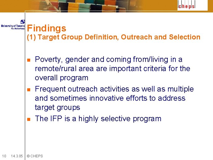 Findings (1) Target Group Definition, Outreach and Selection n 10 14. 3. 05 Poverty,