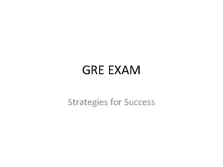 GRE EXAM Strategies for Success 