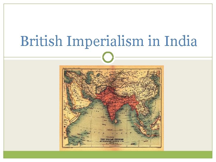 British Imperialism in India 