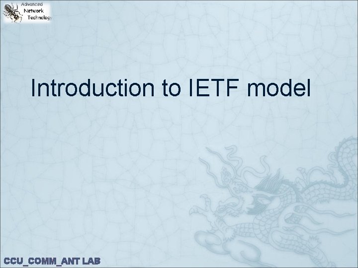 Introduction to IETF model CCU_COMM_ANT LAB 