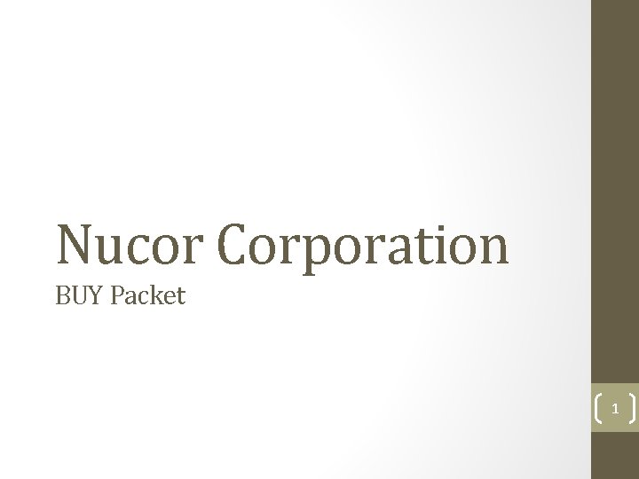 Nucor Corporation BUY Packet 1 