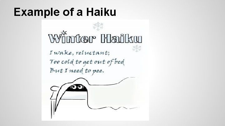 Example of a Haiku 