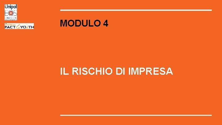 MODULO 4 IL RISCHIO DI IMPRESA 