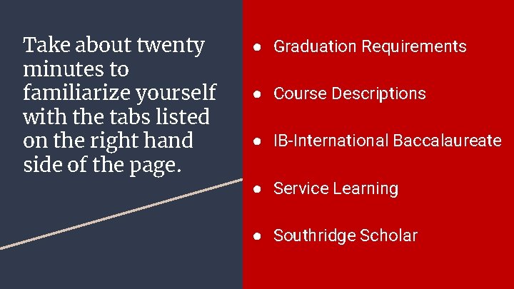 Take about twenty minutes to familiarize yourself with the tabs listed on the right