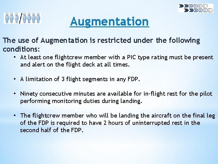 Augmentation The use of Augmentation is restricted under the following conditions: • At least