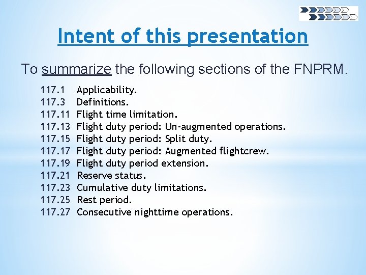Intent of this presentation To summarize the following sections of the FNPRM. 117. 1