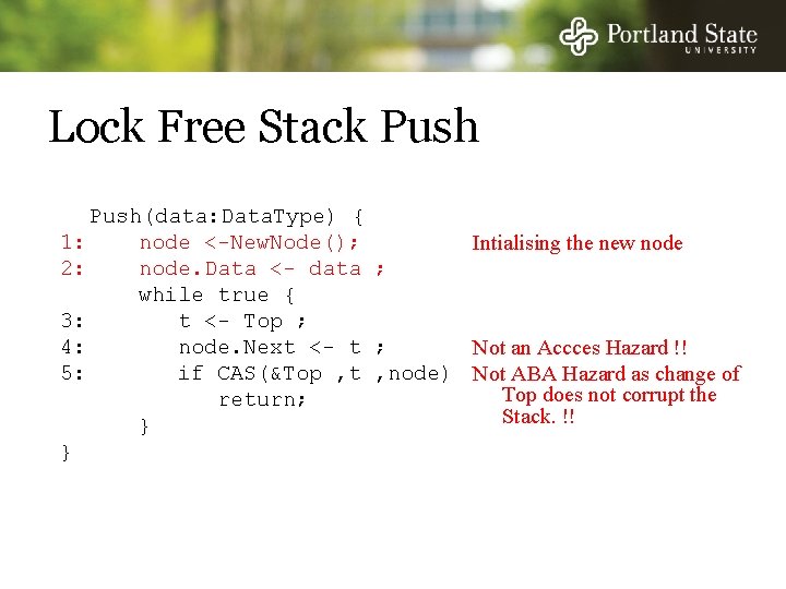Lock Free Stack Push(data: Data. Type) { 1: node <-New. Node(); Intialising the new