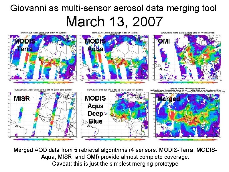 Giovanni as multi-sensor aerosol data merging tool Merged AOD data from 5 retrieval algorithms