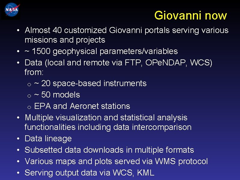 Giovanni now • Almost 40 customized Giovanni portals serving various missions and projects •