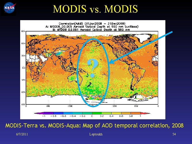 MODIS vs. MODIS ? MODIS-Terra vs. MODIS-Aqua: Map of AOD temporal correlation, 2008 6/7/2011