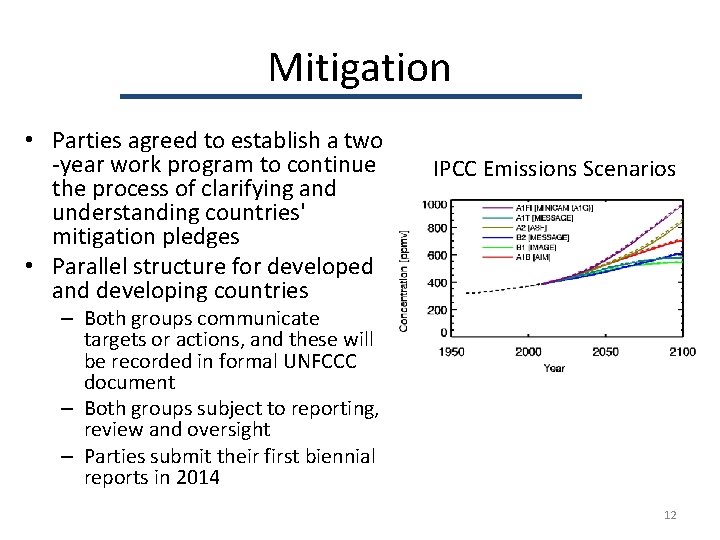 Mitigation • Parties agreed to establish a two -year work program to continue the