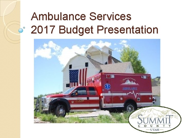 Ambulance Services 2017 Budget Presentation 