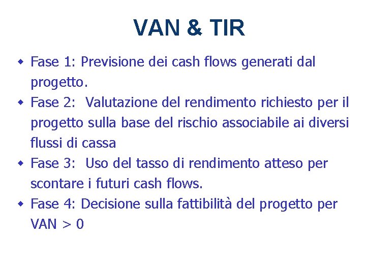 1 - 13 VAN & TIR w Fase 1: Previsione dei cash flows generati