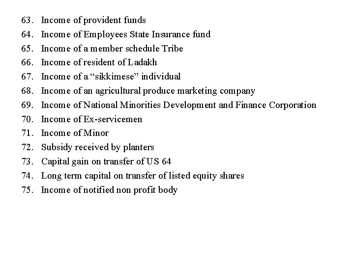 63. 64. 65. 66. 67. 68. 69. 70. 71. 72. 73. 74. 75. Income