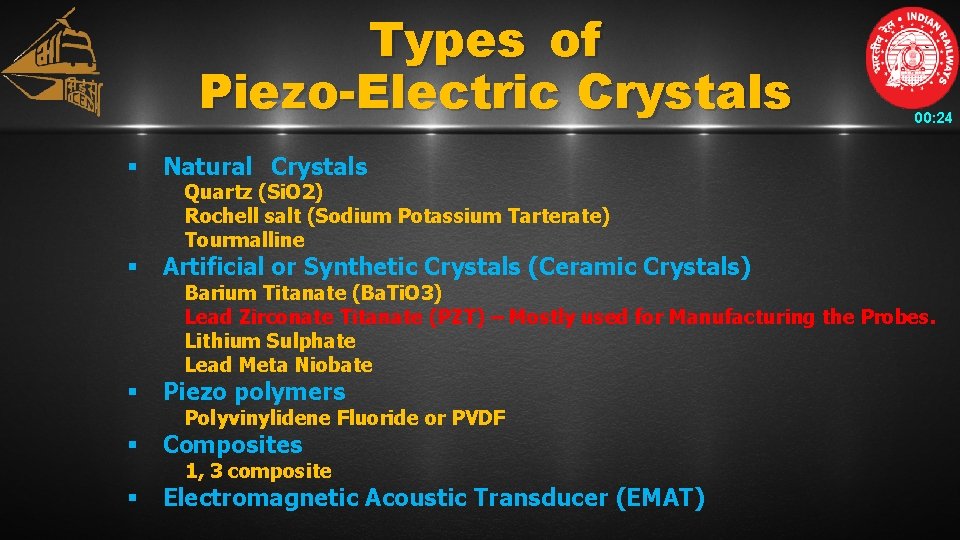 Types of Piezo-Electric Crystals § Natural Crystals § Artificial or Synthetic Crystals (Ceramic Crystals)