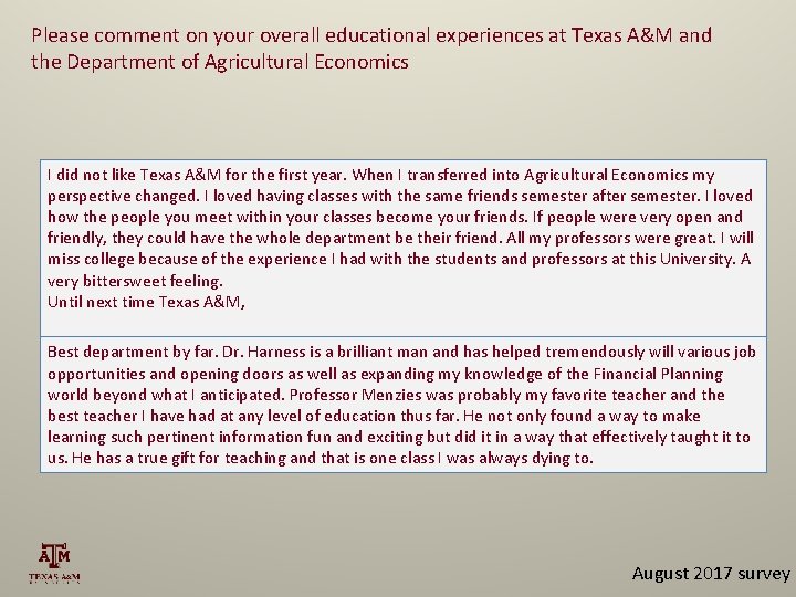 Please comment on your overall educational experiences at Texas A&M and the Department of