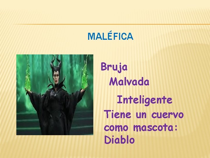 MALÉFICA Bruja Malvada Inteligente Tiene un cuervo como mascota: Diablo 