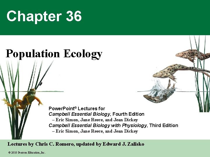 Chapter 36 Population Ecology Power. Point® Lectures for Campbell Essential Biology, Fourth Edition –