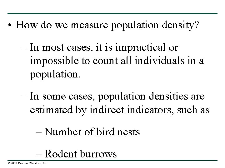  • How do we measure population density? – In most cases, it is