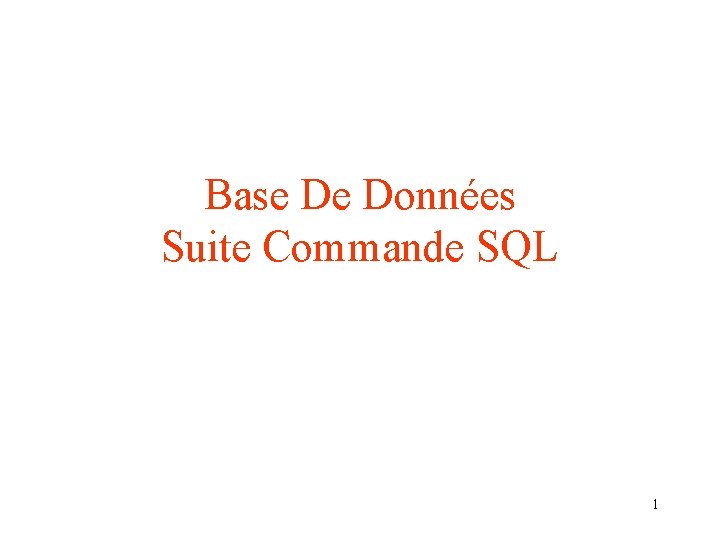 Base De Données Suite Commande SQL 1 