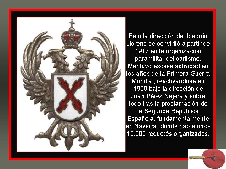 Bajo la dirección de Joaquín Llorens se convirtió a partir de 1913 en la