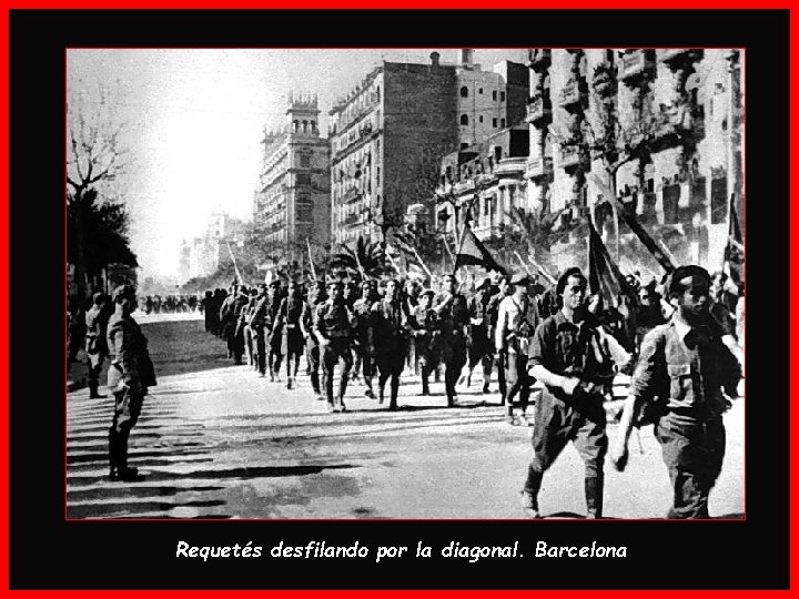 Requetés desfilando por la diagonal. Barcelona 