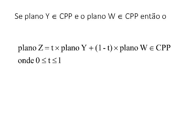 Se plano Y CPP e o plano W CPP então o 