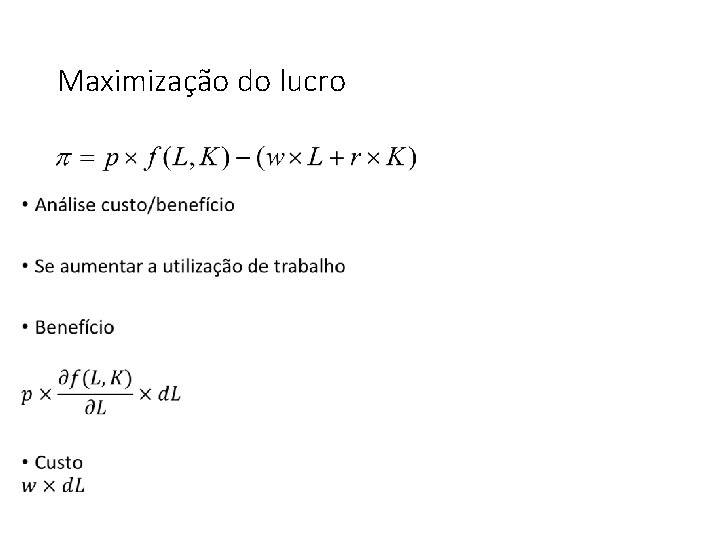 Maximização do lucro • 