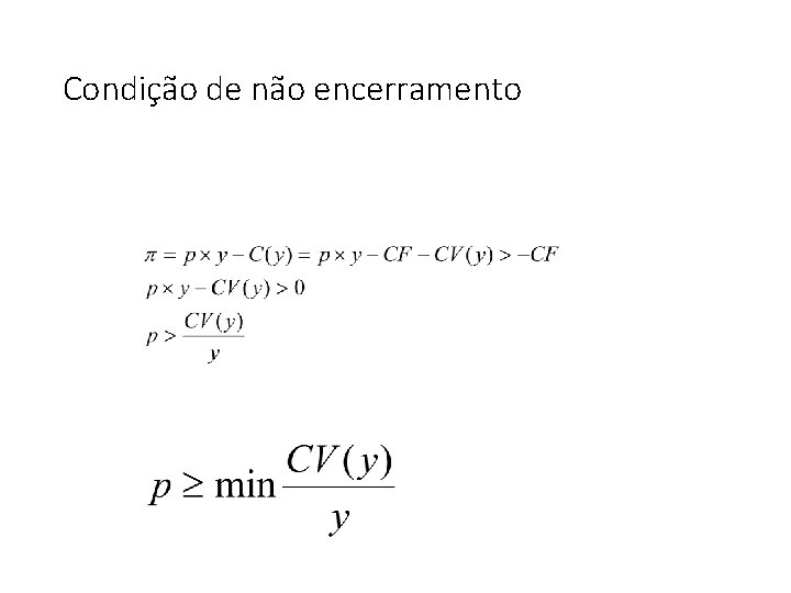 Condição de não encerramento 