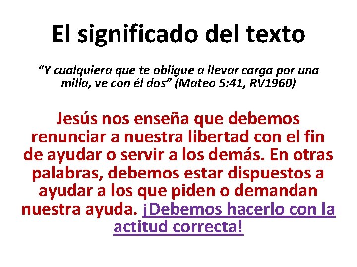El significado del texto “Y cualquiera que te obligue a llevar carga por una El significado del texto “Y cualquiera que te obligue a llevar carga por una