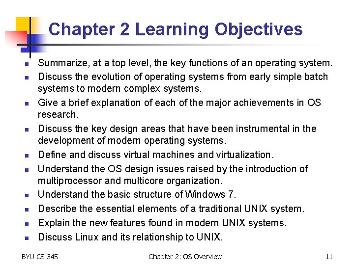 Chapter 2 Learning Objectives n n n n n Summarize, at a top level,