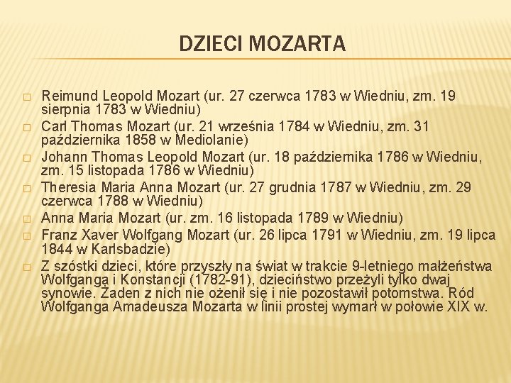 DZIECI MOZARTA � � � � Reimund Leopold Mozart (ur. 27 czerwca 1783 w