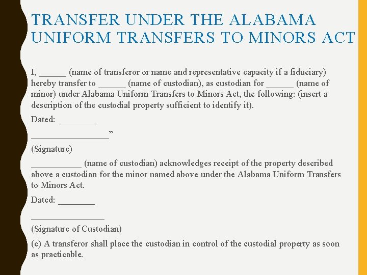 TRANSFER UNDER THE ALABAMA UNIFORM TRANSFERS TO MINORS ACT I, ______ (name of transferor