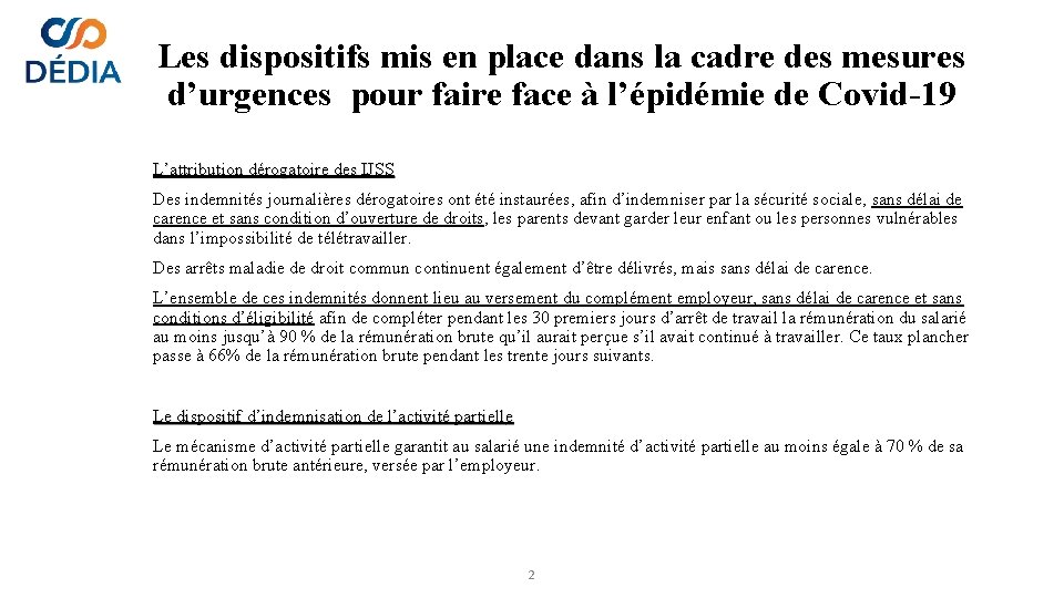 Les dispositifs mis en place dans la cadre des mesures d’urgences pour faire face