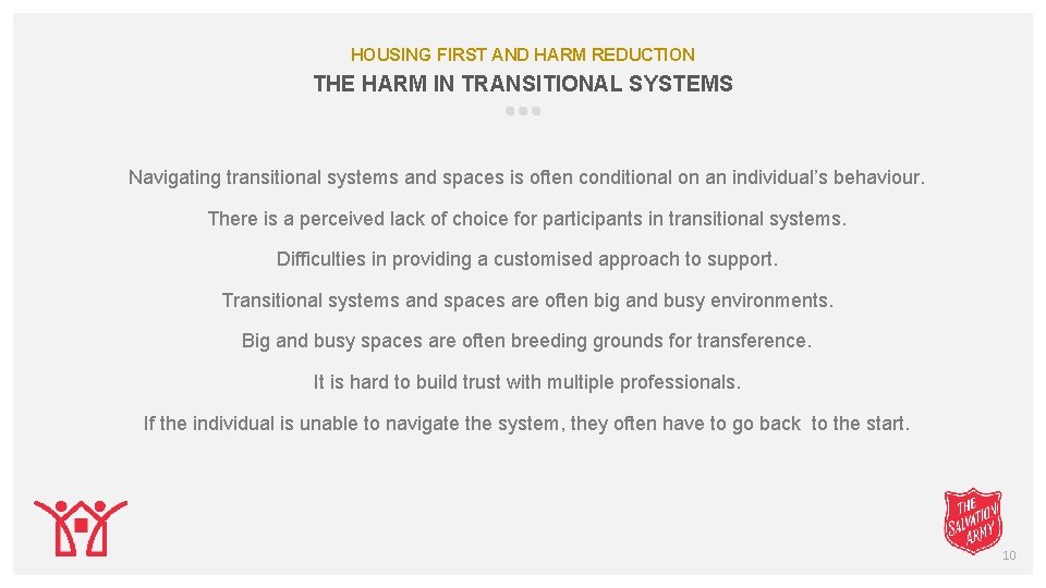 HOUSING FIRST AND HARM REDUCTION THE HARM IN TRANSITIONAL SYSTEMS Navigating transitional systems and