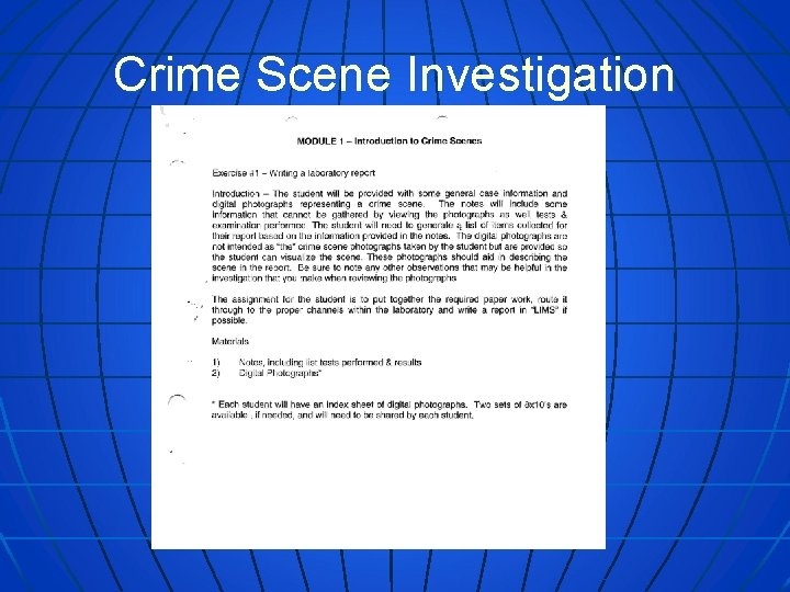 Crime Scene Investigation 