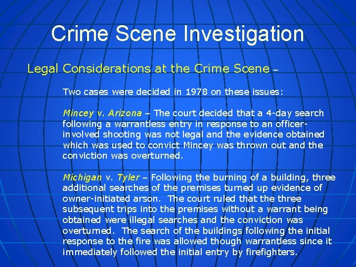 Crime Scene Investigation Legal Considerations at the Crime Scene – Two cases were decided
